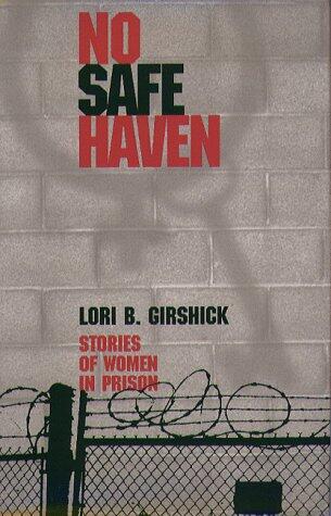No Safe Haven: Stories of Women in Prison