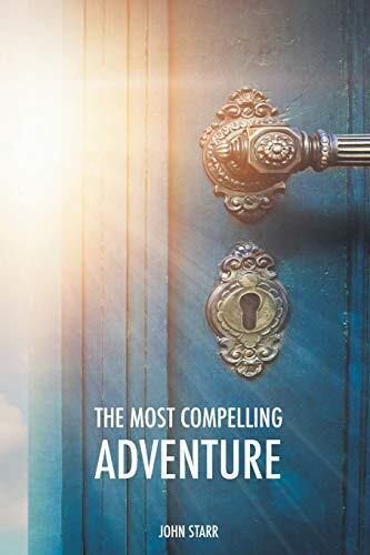 The Most Compelling Adventure