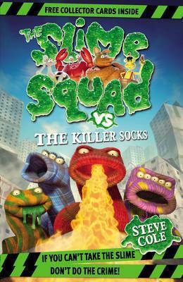The Slime Squad Vs The Killer Socks