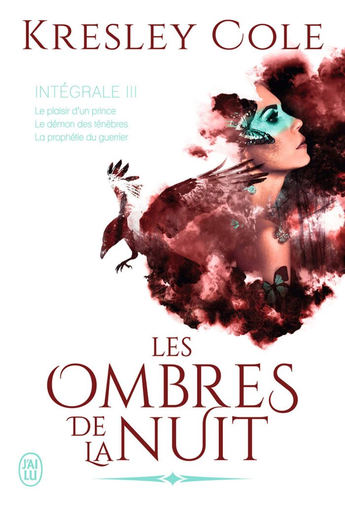 Les ombres de la nuit - L'Intégrale 3: Le plaisir d'un prince - le demon des tenebres - La prophetie du guerrier