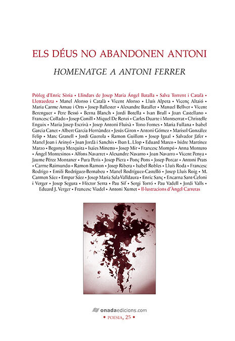 Els déus no abandonen Antoni: Homenatge a Antoni Ferrer
