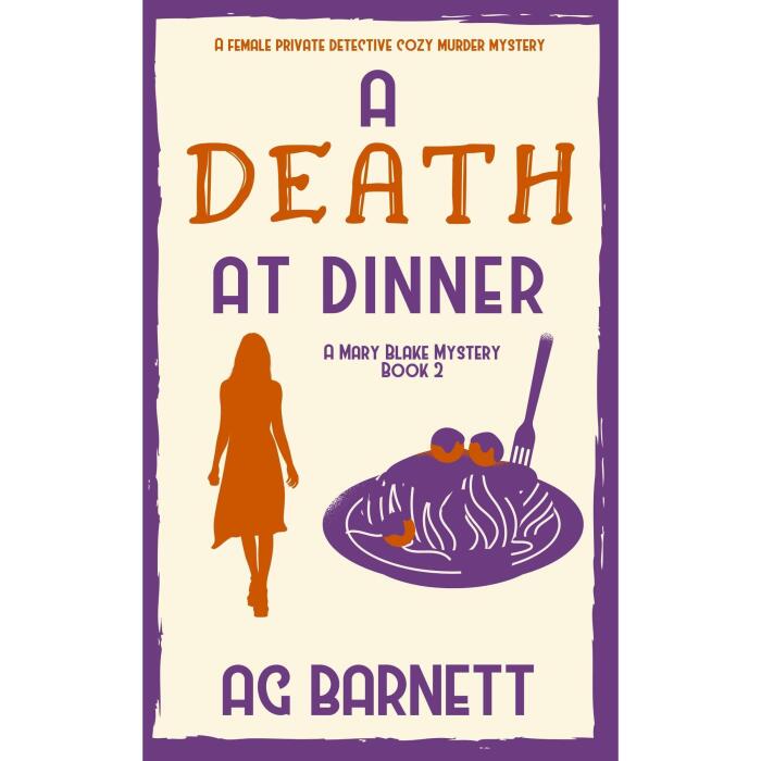A Death at Dinner: A female private detective cozy murder mystery