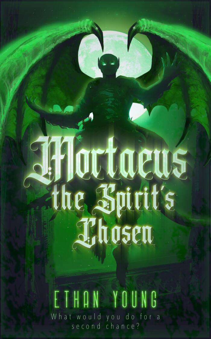 Mortaeus: the Spirits' Chosen