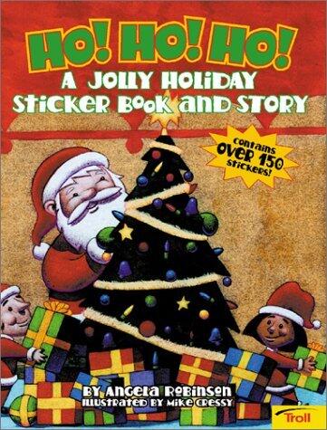 Ho! Ho! Ho!: A Jolly Holiday Sticker Book and Story