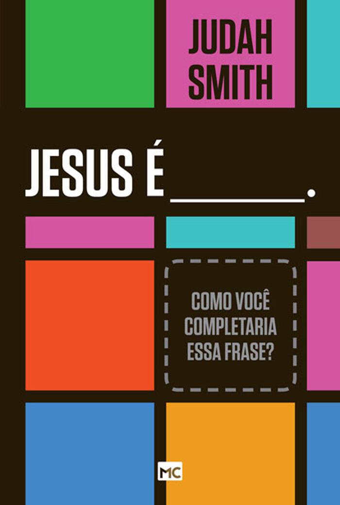 Jesus é _______.: Como você completaria essa frase?