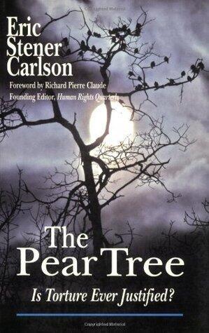 The Pear Tree: Is Torture Ever Justified?