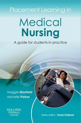 Placement Learning in Medical Nursing E-Book: A Guide for Students in Practice