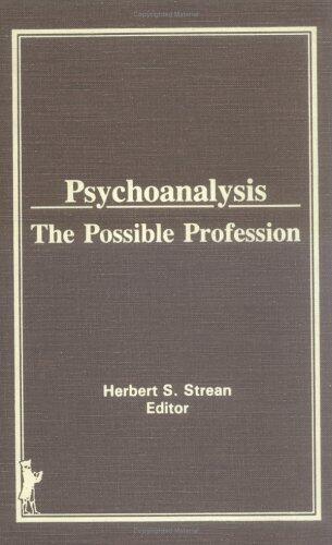 Psychoanalysis: The Possible Profession