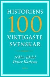 Historiens 100 viktigaste svenskar