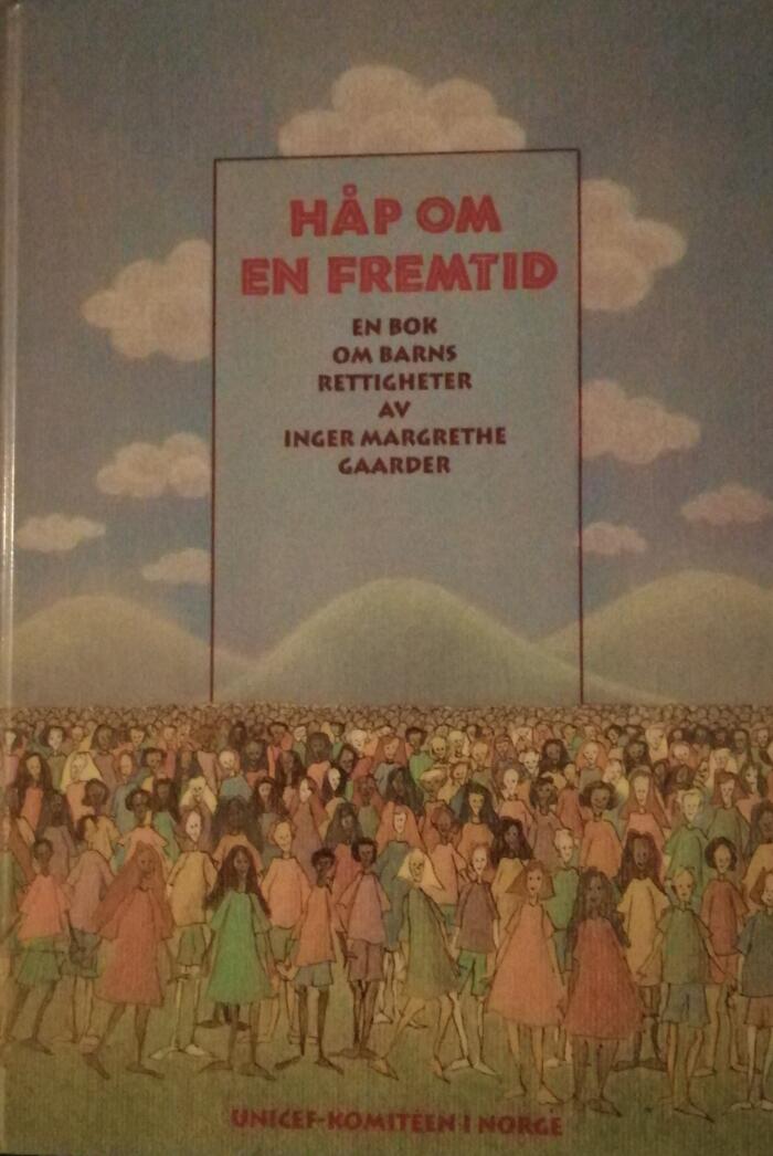 Håp om en fremtid: En bok om barns rettigheter