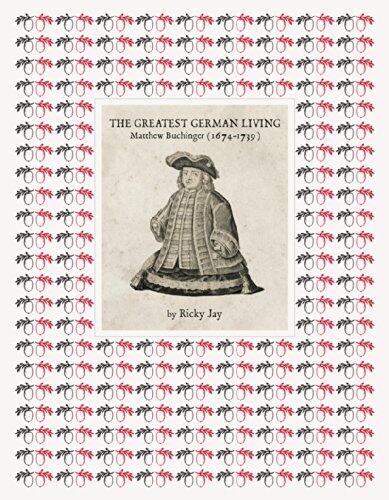 The Greatest German Living: Matthew Buchinger, 1674 - 1739