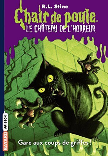 Le château de l'horreur, Tome 1 : Gare aux coups de griffes !