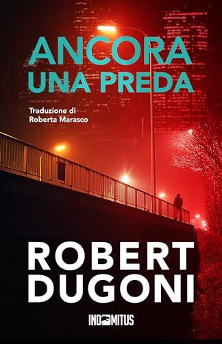 Ancora una preda (Tracy Crosswhite Vol. 10)