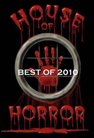 House of Horror - Best of 2010