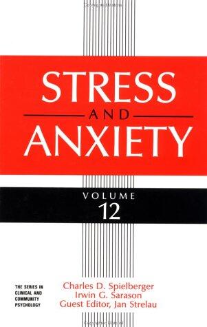 Stress and Anxiety, Volume 12