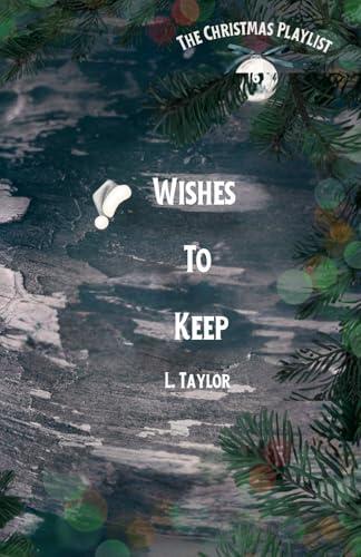 Wishes To Keep: A Dark, Fallen Angel Romance