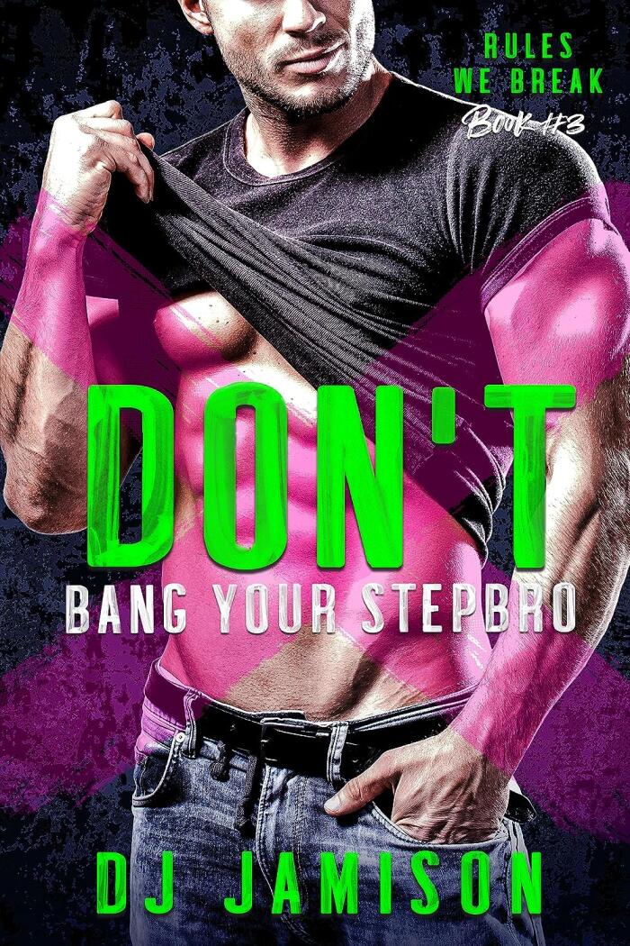 Don't Bang Your Stepbro