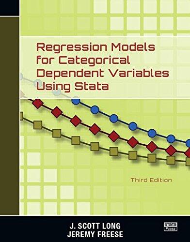Regression Models for Categorical Dependent Variables Using Stata (Third Edition)