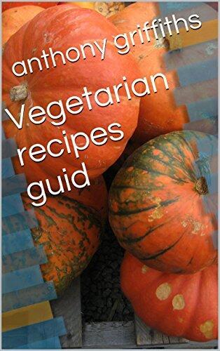 Vegetarian recipes guid