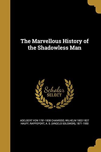 The Marvellous History of the Shadowless Man