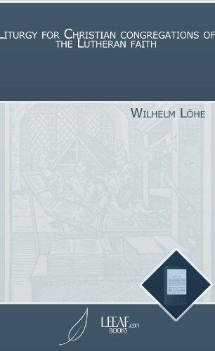 Liturgy for Christian congregations of the Lutheran faith
