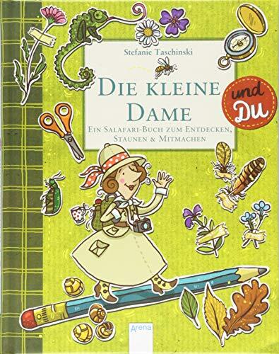 Die kleine Dame und Du: Ein Salafari-Buch zum Entdecken, Staunen & Mitmachen