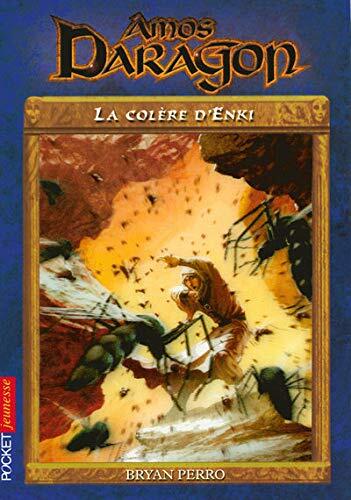 Amos Daragon - tome 6 La colère d'Enki
