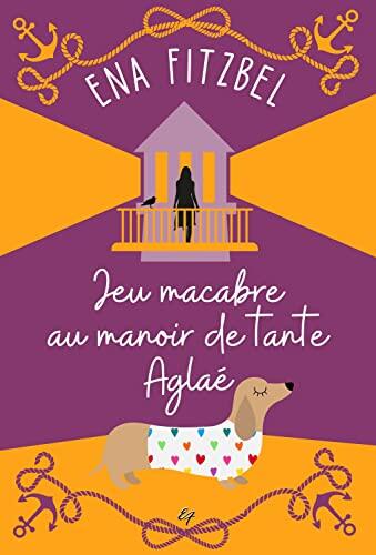 Jeu macabre au manoir de tante Aglaé