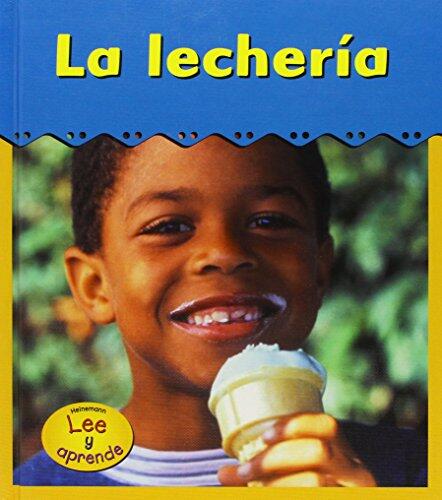 LA Lecheria/ Dairy Plant (Heinemann Lee Y Aprende/Heinemann Read and Learn (Spanish))