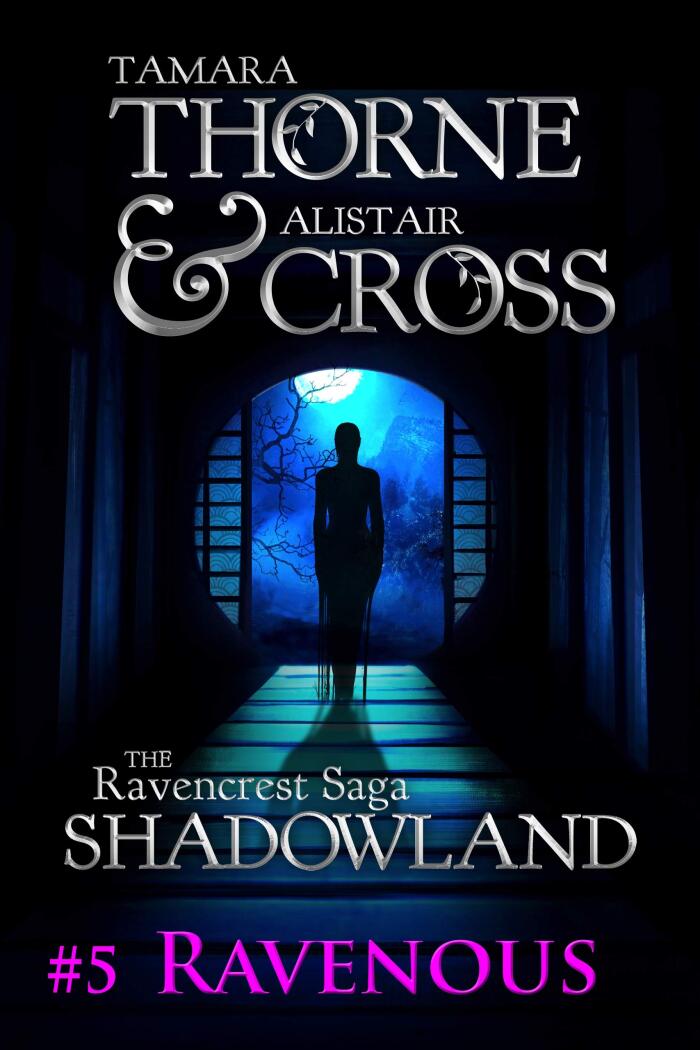 Ravenous: The Ravencrest Saga: Shadowland Part 5