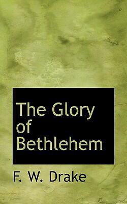 The Glory Of Bethlehem