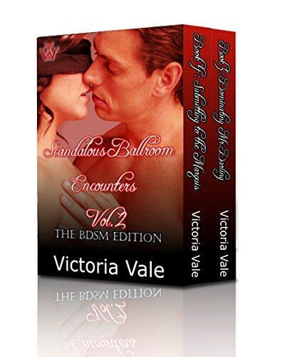 Scandalous Ballroom Encounters Vol. 2: A Regency Erotic Romance Box Set: The BDSM Edition