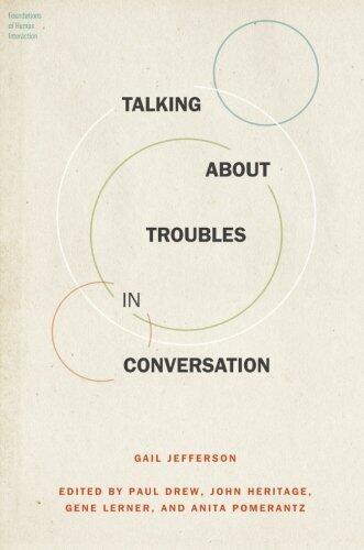 Talking About Troubles in Conversation