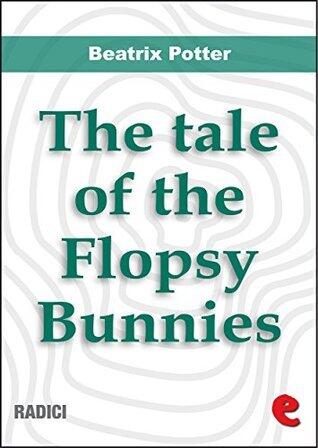 The Tale of the Flopsy Bunnies