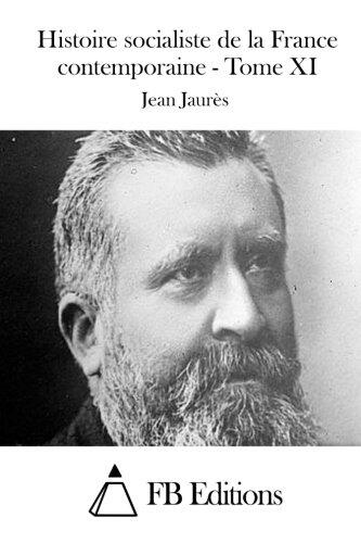 Histoire socialiste de la France contemporaine - Tome XI