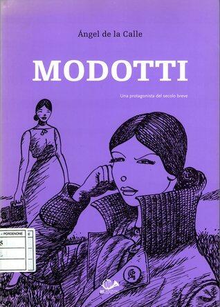 Modotti: Una protagonista del secolo breve. Volume II