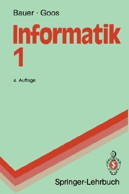 Informatik 1: Eine einführende Übersicht (Springer-Lehrbuch)