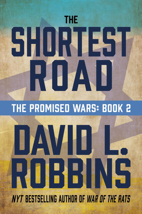 The Shortest Road: The Promised Wars (Book Two)