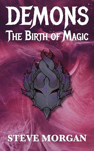The Birth of Magic