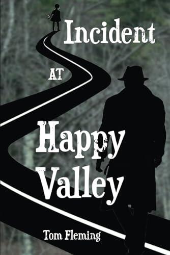 Incident at Happy Valley