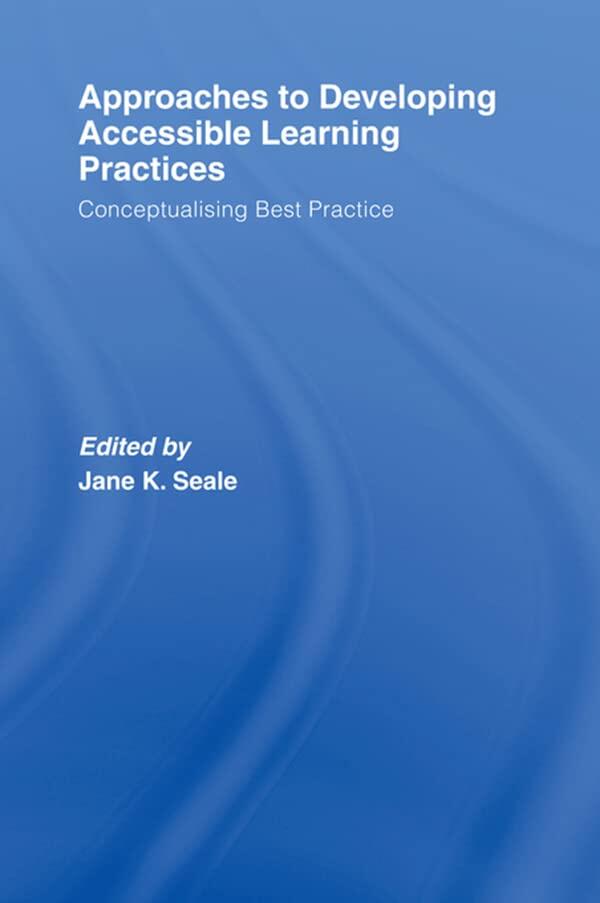 Approaches to Developing Accessible Learning Experiences: Conceptualising Best Practice