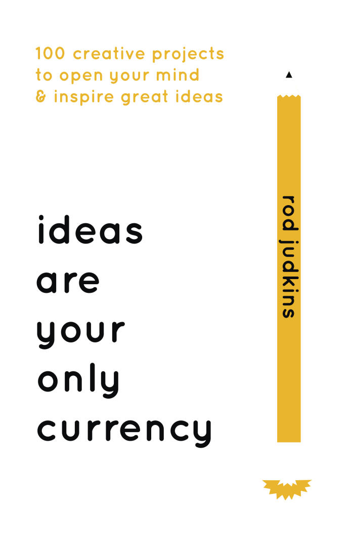 Ideas Are Your Only Currency