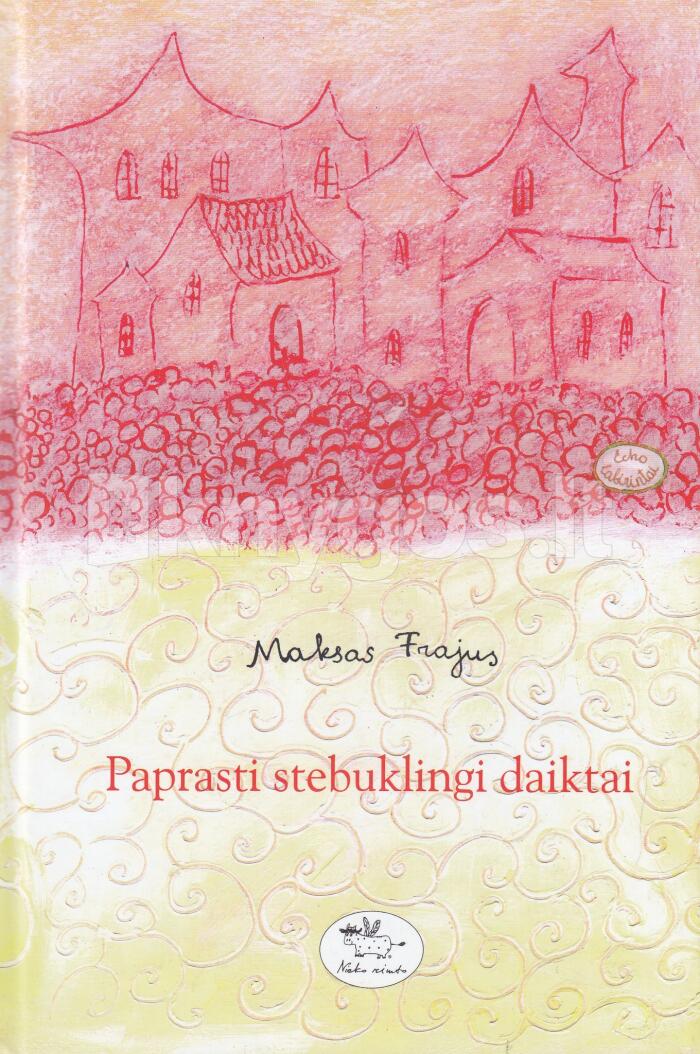 Paprasti stebuklingi daiktai