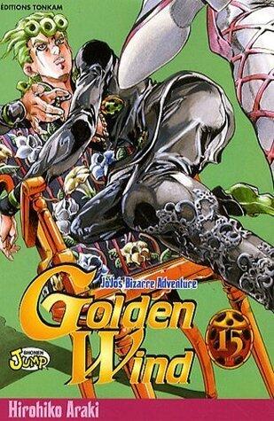 Jojo's Bizarre Adventure: Golden Wind, Tome 15