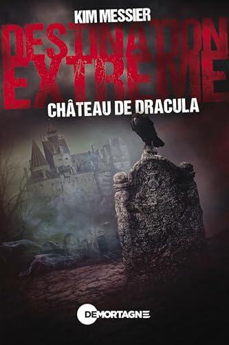 Destination Extrême: Château de Dracula