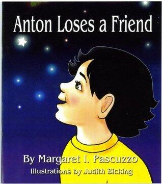 Anton Loses a Friend