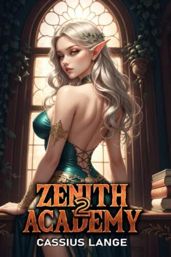 Zenith Academy 2: A LitRPG/Cultivation Adventure