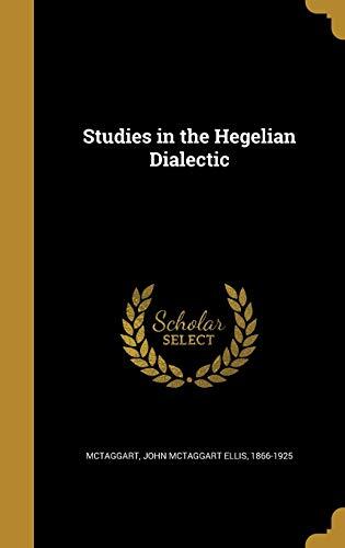 Studies in the Hegelian Dialectic