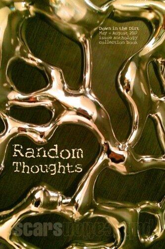 Random Thoughts: Down in the Dirt magazine May-August 20127 issue collection book