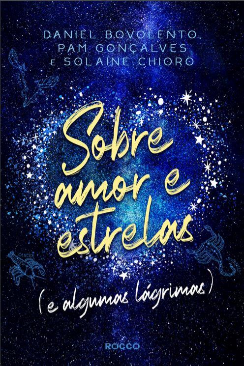 Sobre amor e estrelas e algumas lágrimas
